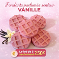Fondants parfumés